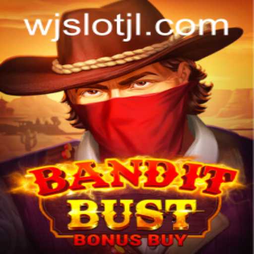 BanditBustBonusBuy: A Thrilling Gaming Experience on WJslot.COM