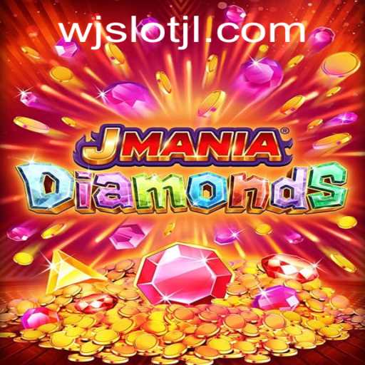 Discover the Exciting World of JManiaDiamonds: A Comprehensive Guide
