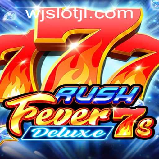 Dive into the Fast-Paced World of RushFever7sDeluxe at WJslot.COM