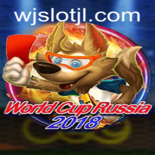 Discover the Excitement of WorldCupRussia2018 with WJslot.COM